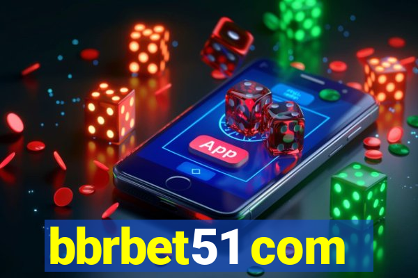 bbrbet51 com